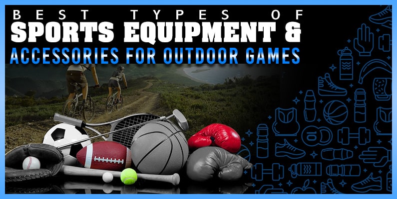 feature-image-best-sports-equipment-for-outdoor-games